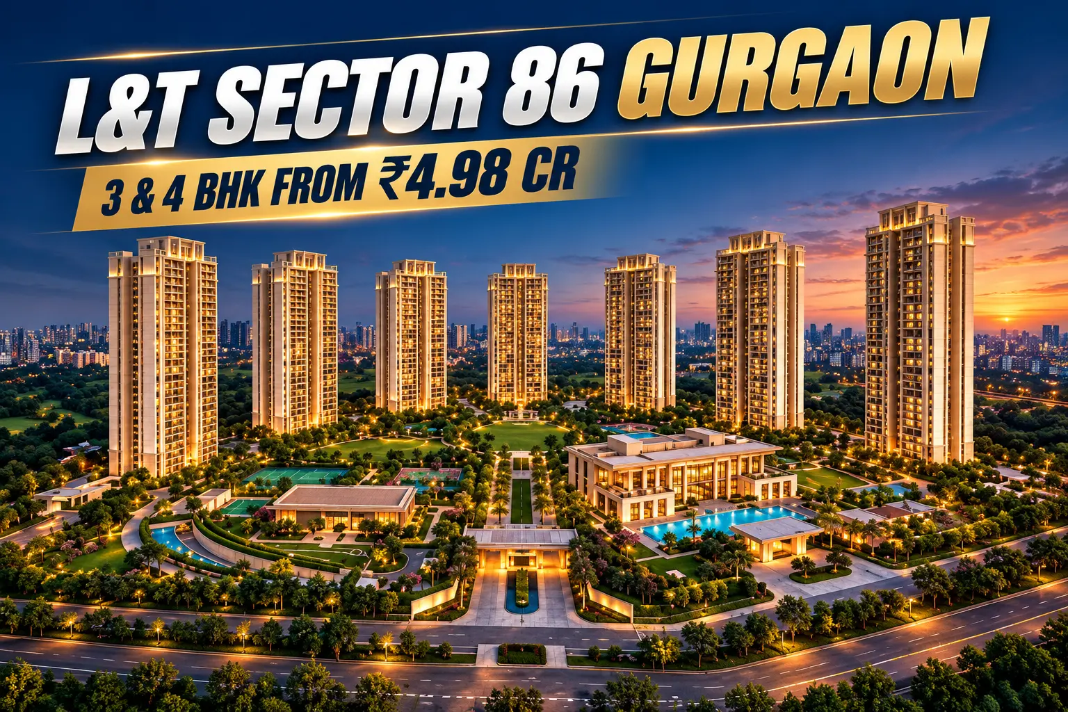 L&T Sector 86 Gurgaon: 3, 4 & 5 BHK Luxury Homes from ₹4.98 Cr